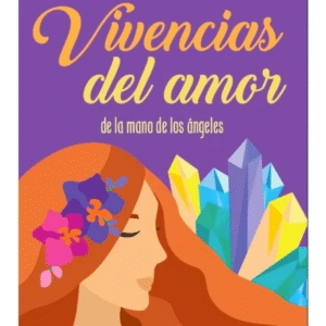 Vivencias de amor de la mano de los ángeles